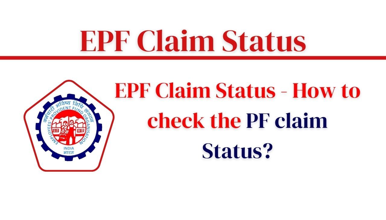 EPF Claim Status - How to check the PF claim Status?
