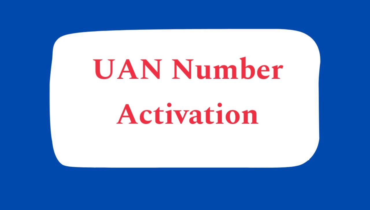 UAN Number Activation – How To Activate UAN Number?
