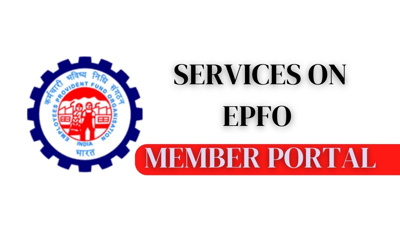 EPFO Member Portal – EPFO Member Login, Services